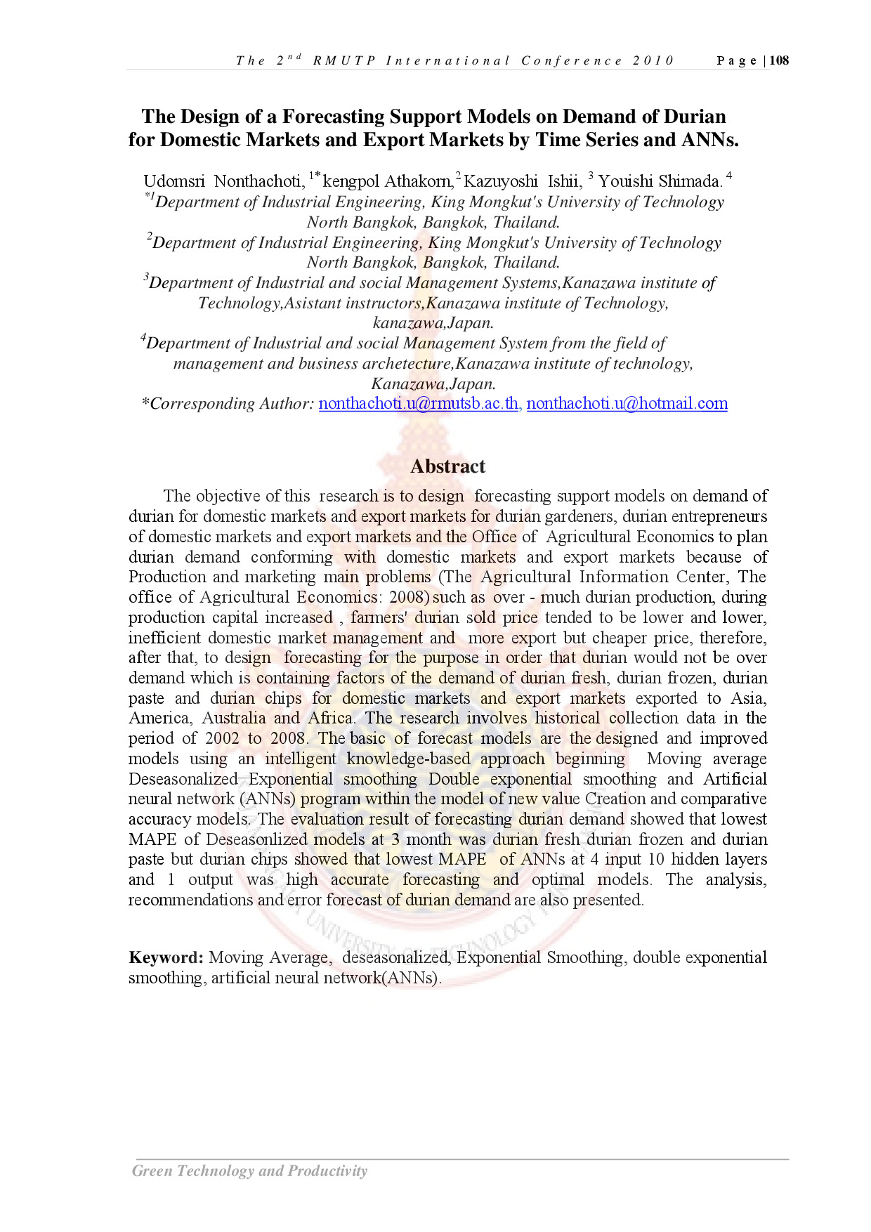 The Design of a Forecasting Support Models on Demand of Durian for Domestic Markets and Export Markets by Time Series and ANNs.