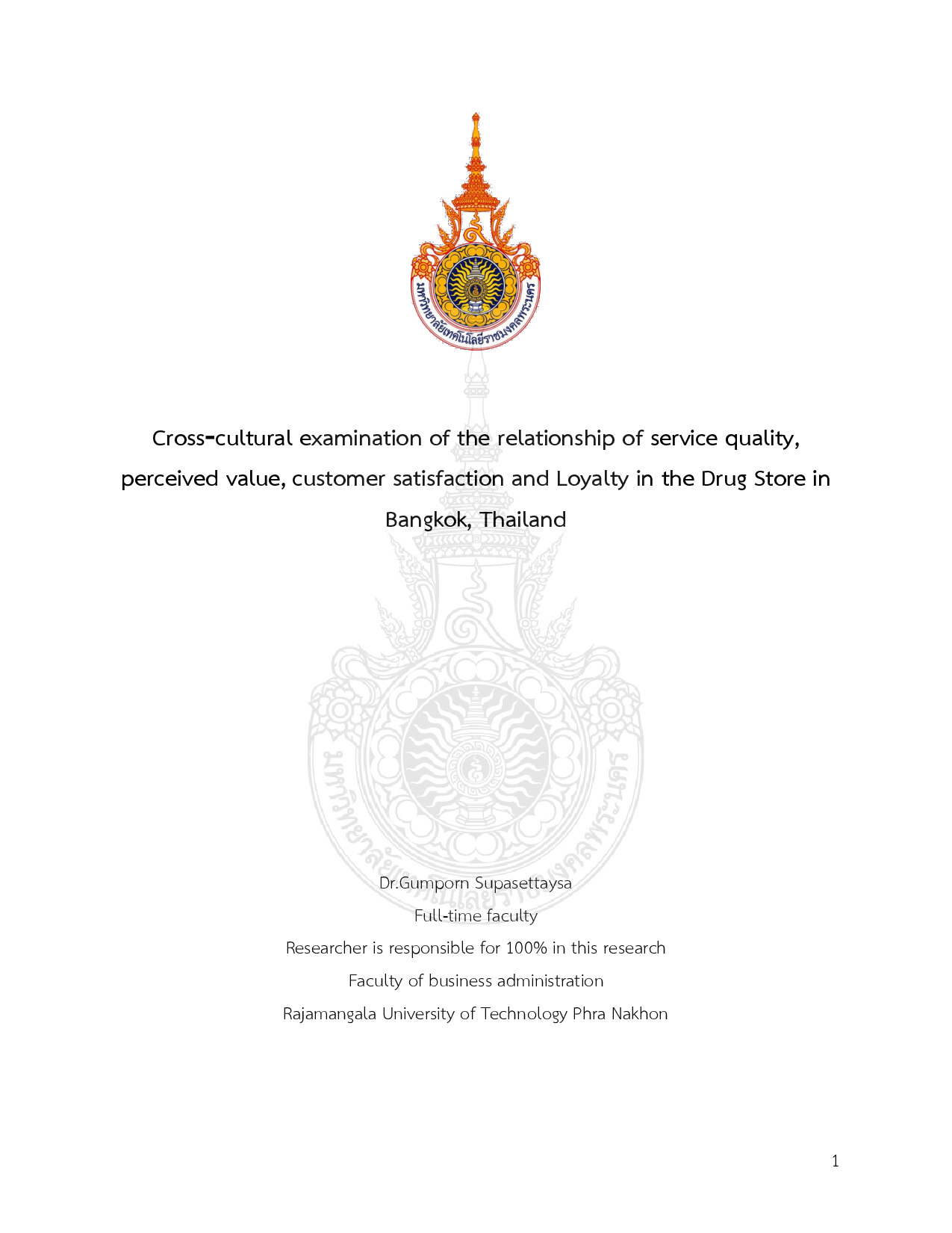 Cross-cultural examination of the relationship of service quality perceived value, customer satisfaction and Loyalty in the Drug Store in Bangkok, Thailand